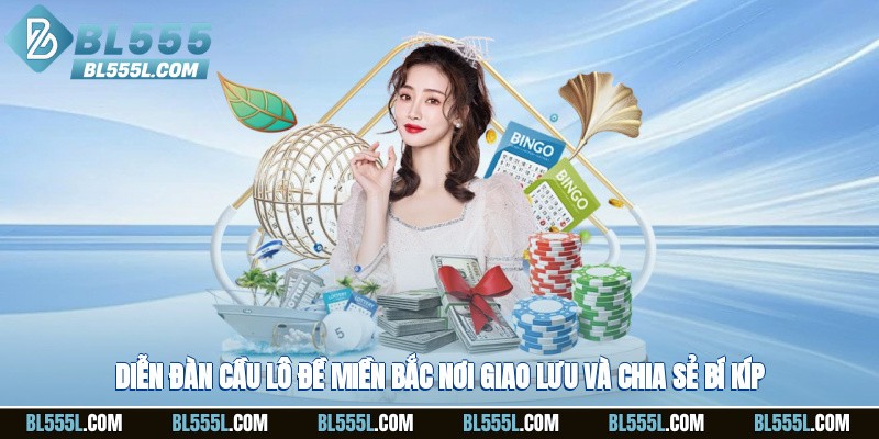 Diễn đàn cầu lô đề miền bắc